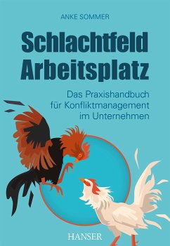 Schlachtfeld Arbeitsplatz (eBook, ePUB) von Carl Hanser Verlag