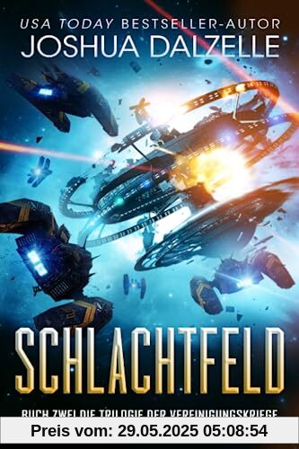 Schlachtfeld: Buch Eins – Trilogie der Vereinigungskriege (Saga der Schwarzen Flotte, Band 7)