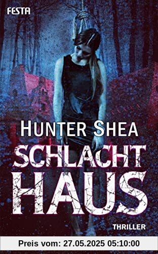 Schlachthaus: Thriller
