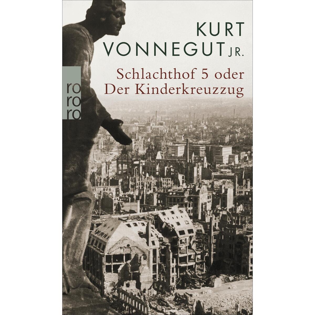 Schlachthof 5 oder Der Kinderkreuzzug von Rowohlt Taschenbuch