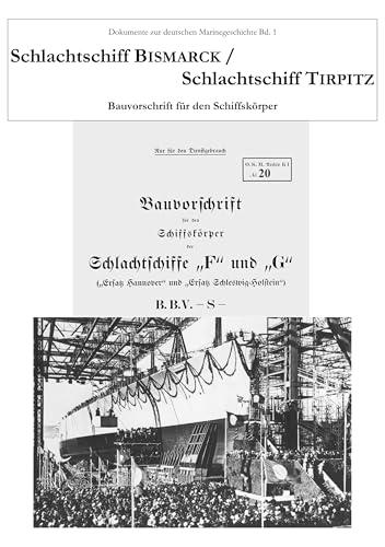 Schlachtschiff Bismarck /Schlachtschiff Tirpitz: Bauvorschrift für den Schiffskörper