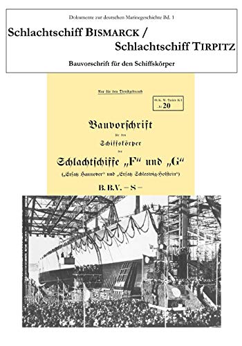 Schlachtschiff Bismarck /Schlachtschiff Tirpitz: Bauvorschrift für den Schiffskörper