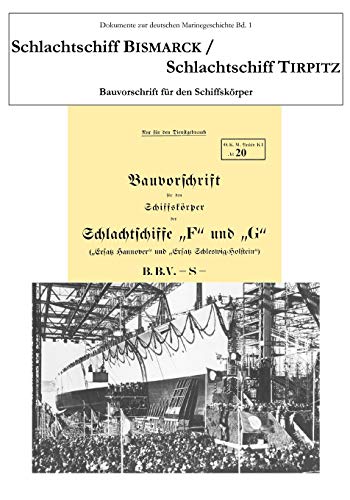 Schlachtschiff Bismarck /Schlachtschiff Tirpitz: Bauvorschrift für den Schiffskörper Schlachtschiff Bismarck /Schlachtschiff Tirpitz: Bauvorschrift für den Schiffskörper