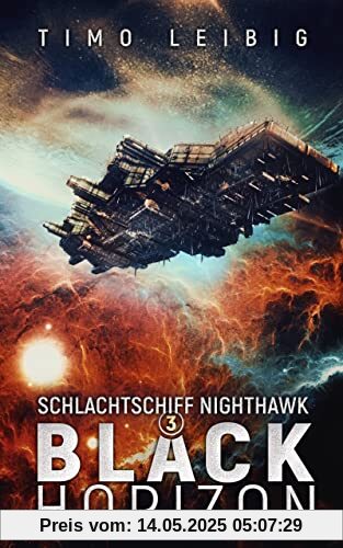 Schlachtschiff Nighthawk: Black Horizon (Band 3)