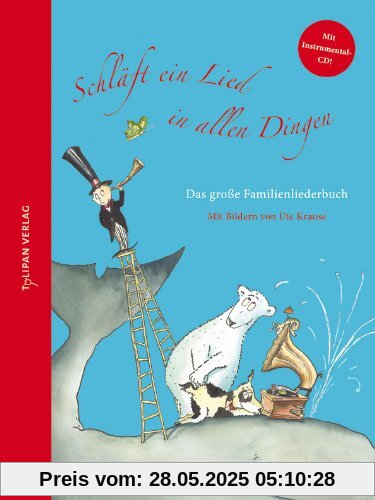 Schläft ein Lied in allen Dingen: Das große Familienliederbuch: Das groÃe Familienliederbuch