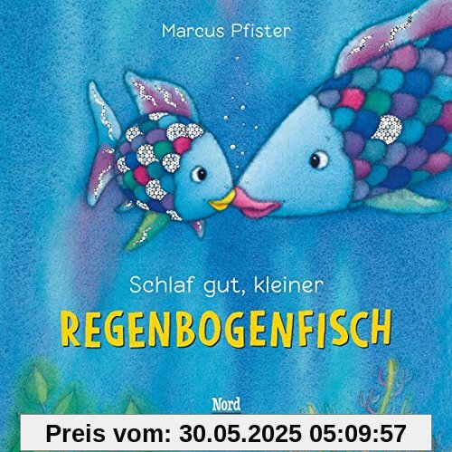 Schlaf gut, kleiner Regenbogenfisch (Der Regenbogenfisch)