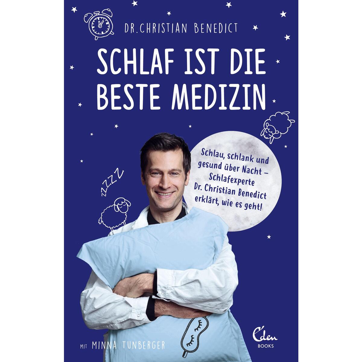 Schlaf ist die beste Medizin Schlaf ist die beste Medizin von Eden Books