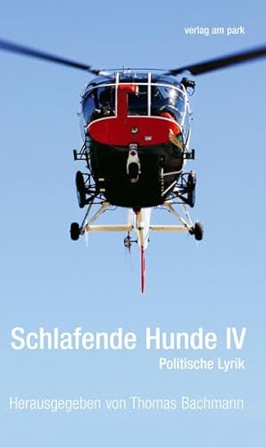 Schlafende Hunde IV: Politische Lyrik