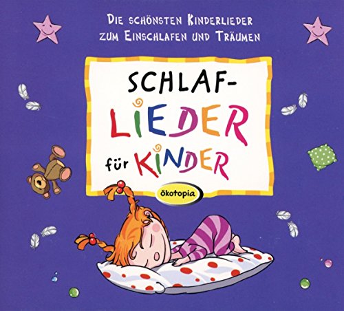 Schlaflieder für Kinder: Die schönsten Kinderlieder zum Einschlafen und Träumen