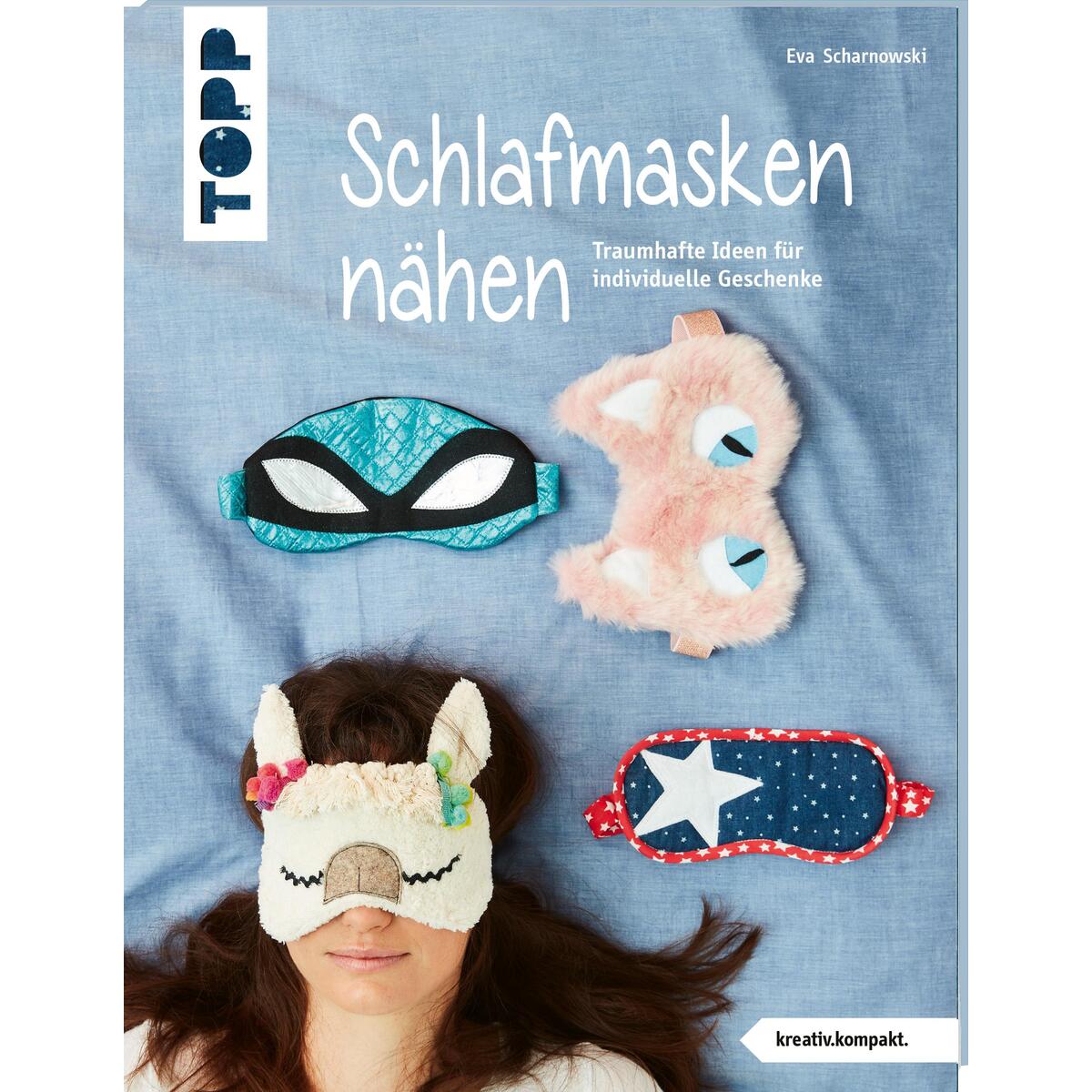Schlafmasken nähen (kreativ.kompakt.) von Frech Verlag GmbH