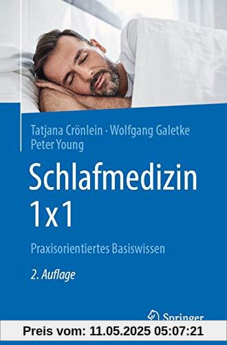 Schlafmedizin 1x1: Praxisorientiertes Basiswissen