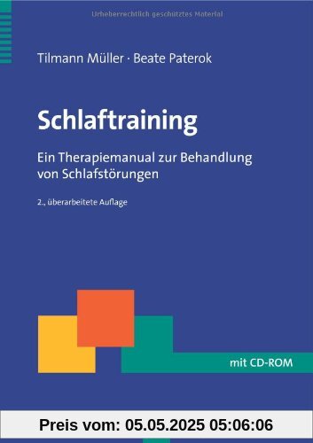 Schlaftraining: Ein Therapiemanual zur Behandlung von Schlafstörungen