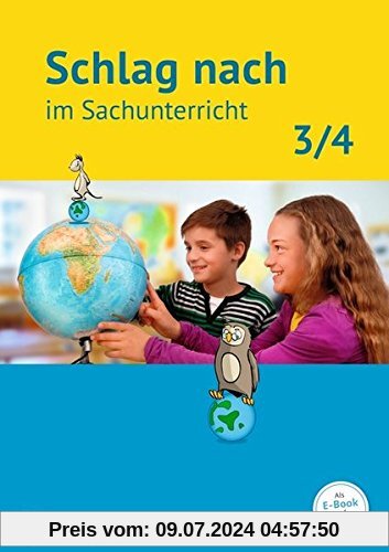 Schlag nach im Sachunterricht - Ausgabe für Baden-Württemberg / 3./4. Schuljahr - Schülerbuch