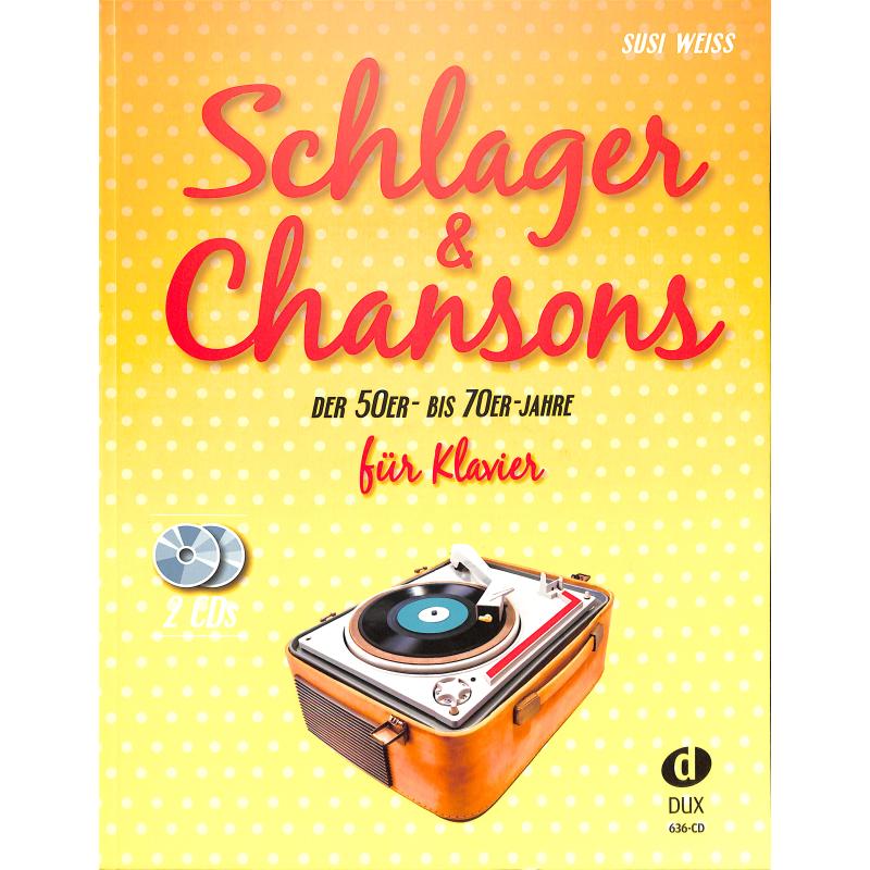 Schlager + Chansons der 50er bis 70er Jahre Schlager + Chansons der 50er bis 70er Jahre