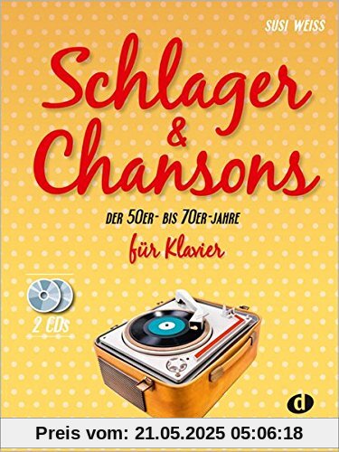 Schlager & Chansons der 50er - bis 70er Jahre für Klavier mit 2CDs: Eine umfassende Zusammenstellung von 40 Evergreens und Schlagern aus dieser Zeit