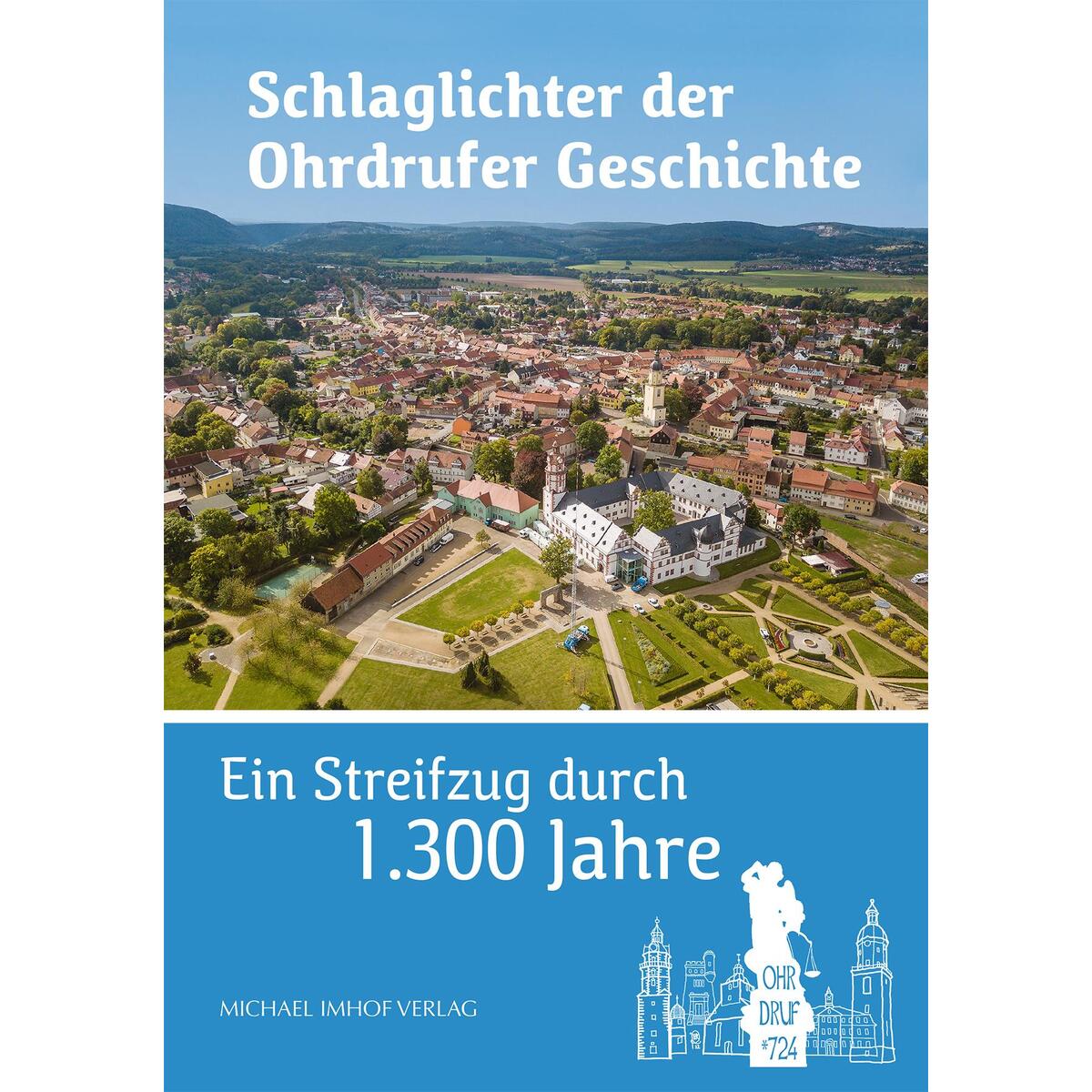 Schlaglichter der Ohrdrufer Geschichte von Imhof Verlag