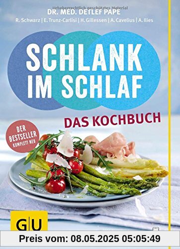 Schlank im Schlaf - das Kochbuch (GU Diät & Gesundheit)