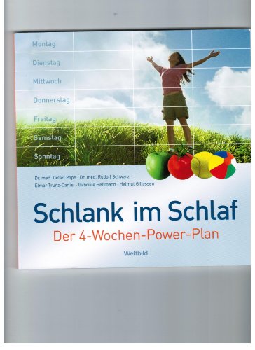 Schlank im Schlaf: Der 4-Wochen-Power-Plan Schlank im Schlaf: Der 4-Wochen-Power-Plan