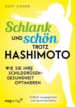 Schlank und schön trotz Hashimoto von mvg Verlag
