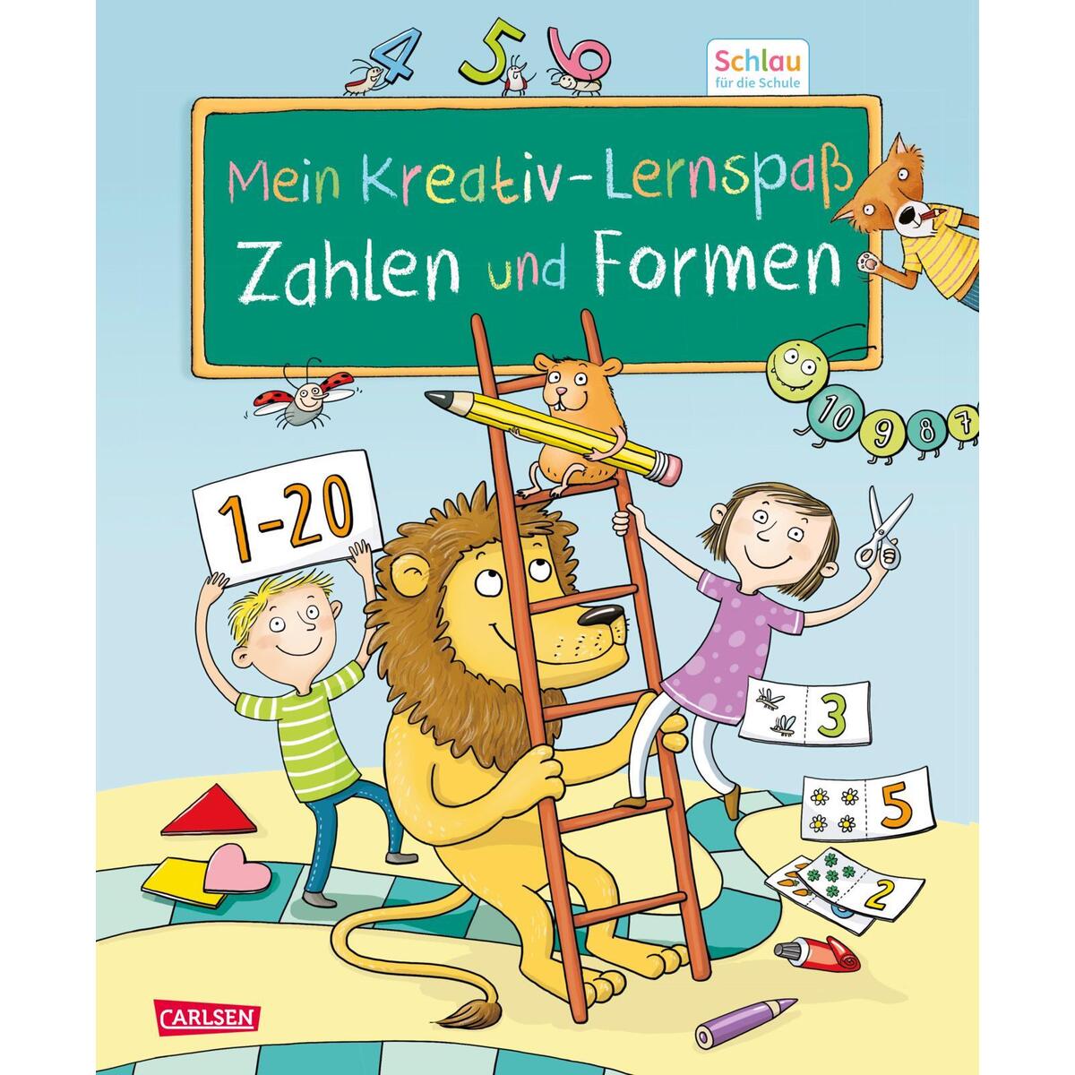 Schlau für die Schule: Mein Kreativ-Lernspaß: Zahlen und Formen Schlau für die Schule: Mein Kreativ-Lernspaß: Zahlen und Formen von Carlsen Verlag GmbH