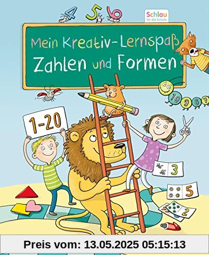 Schlau für die Schule: Mein Kreativ-Lernspaß: Zahlen und Formen: für Vorschulkinder und Erstklässler im Alter von 5 bis 7 Jahren Schlau für die Schule: Mein Kreativ-Lernspaß: Zahlen und Formen: für Vorschulkinder und Erstklässler im Alter von 5 bis 7 Jahren