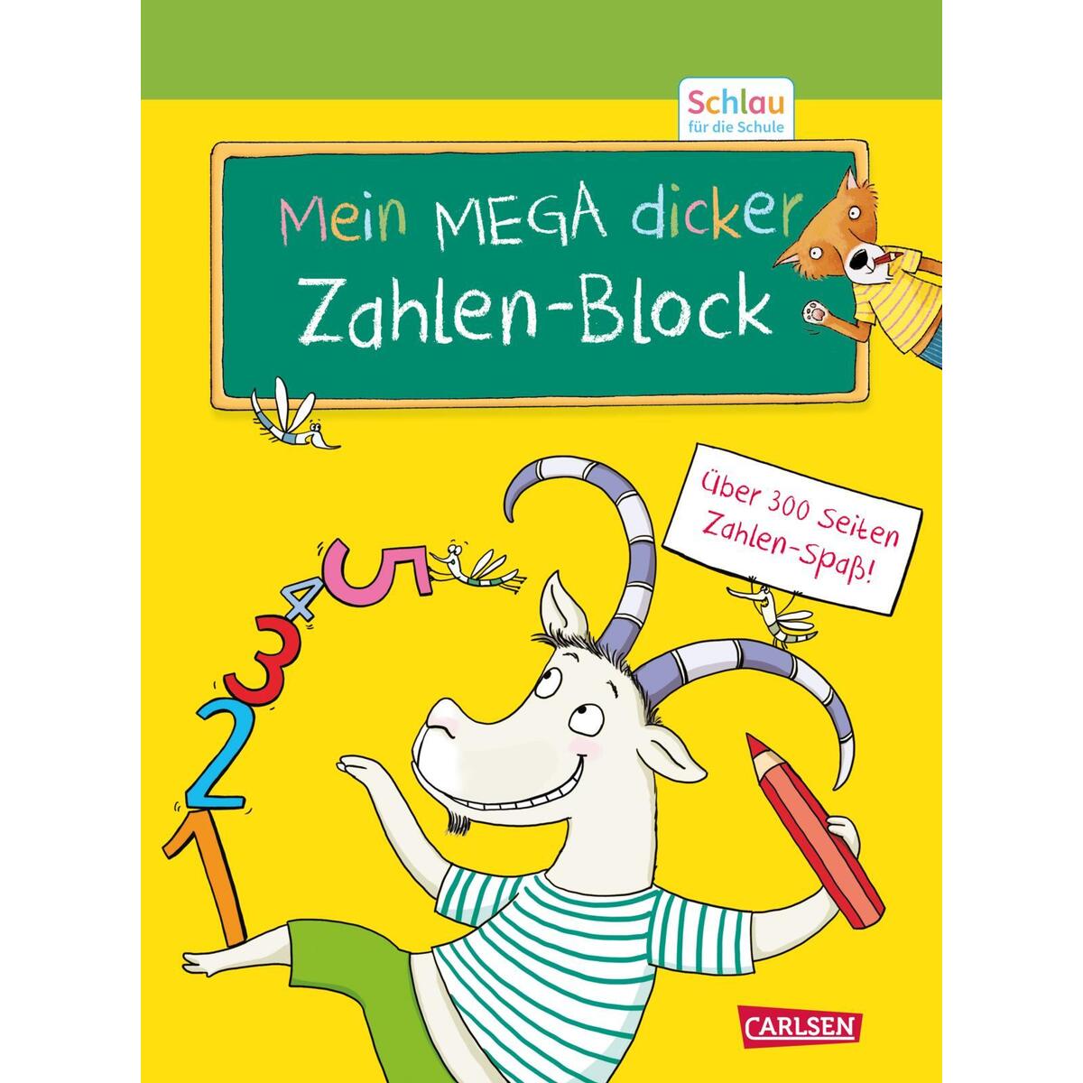 Schlau für die Schule: Mein MEGA dicker Zahlen-Block Schlau für die Schule: Mein MEGA dicker Zahlen-Block von Carlsen Verlag GmbH