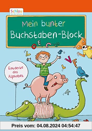 Schlau für die Schule: Mein bunter Buchstaben-Block: für Vorschulkinder und Erstklässler im Alter von 5 bis 7 Jahren