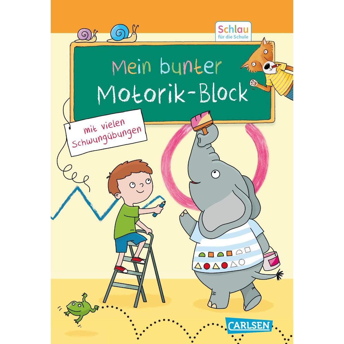 Schlau für die Schule: Mein bunter Motorik-Block Schlau für die Schule: Mein bunter Motorik-Block von Carlsen Verlag GmbH