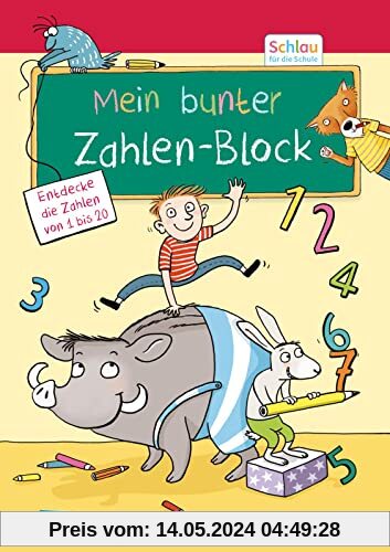 Schlau für die Schule: Mein bunter Zahlen-Block: für Vorschulkinder und Erstklässler im Alter von 5 bis 7 Jahren