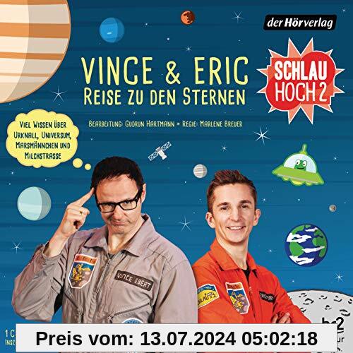Schlau hoch 2: Vince und Eric - Reise zu den Sternen