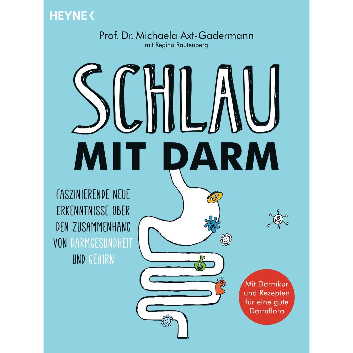 Schlau mit Darm Schlau mit Darm von Heyne Verlag