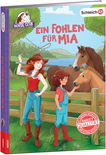 schleich® Horse Club™ - Ein Fohlen für Mia schleich® Horse Club™ - Ein Fohlen für Mia von AMEET Verlag