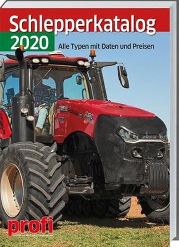 Schlepperkatalog 2020: Alle Typen mit Daten und Preisen von Landwirtschaftsverlag
