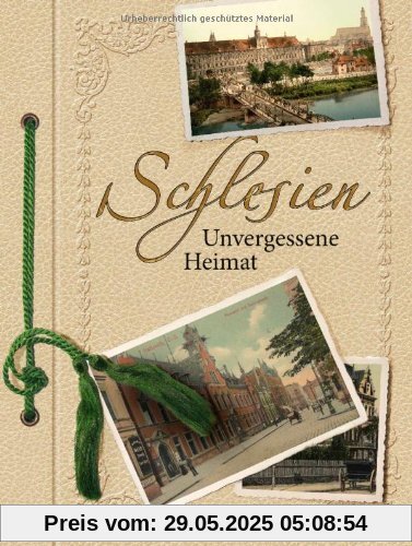 Schlesien: Unvergessene Heimat in 1000 Bildern Schlesien: Unvergessene Heimat in 1000 Bildern