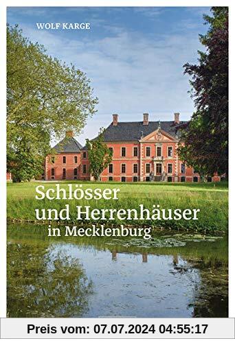Schlösser und Herrenhäuser in Mecklenburg