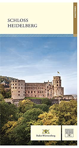 Schloss Heidelberg: Kunstführer