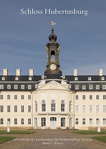 Schloss Hubertusburg: Band I: Essays / Band II: Katalog der Architekturzeichnungen von Sax-Verlag