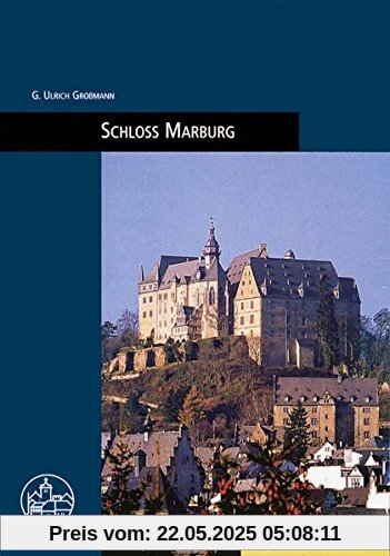 Schloß Marburg (Burgen, Schlösser und Wehrbauten in Mitteleuropa)