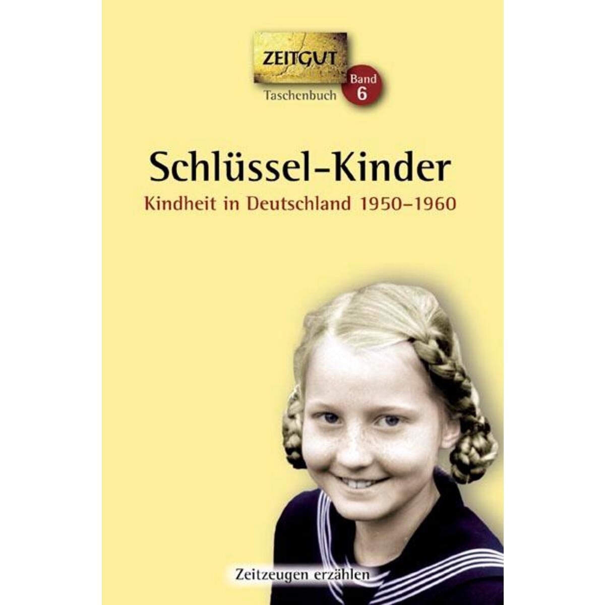 Schlüssel-Kinder Schlüssel-Kinder von Zeitgut Verlag