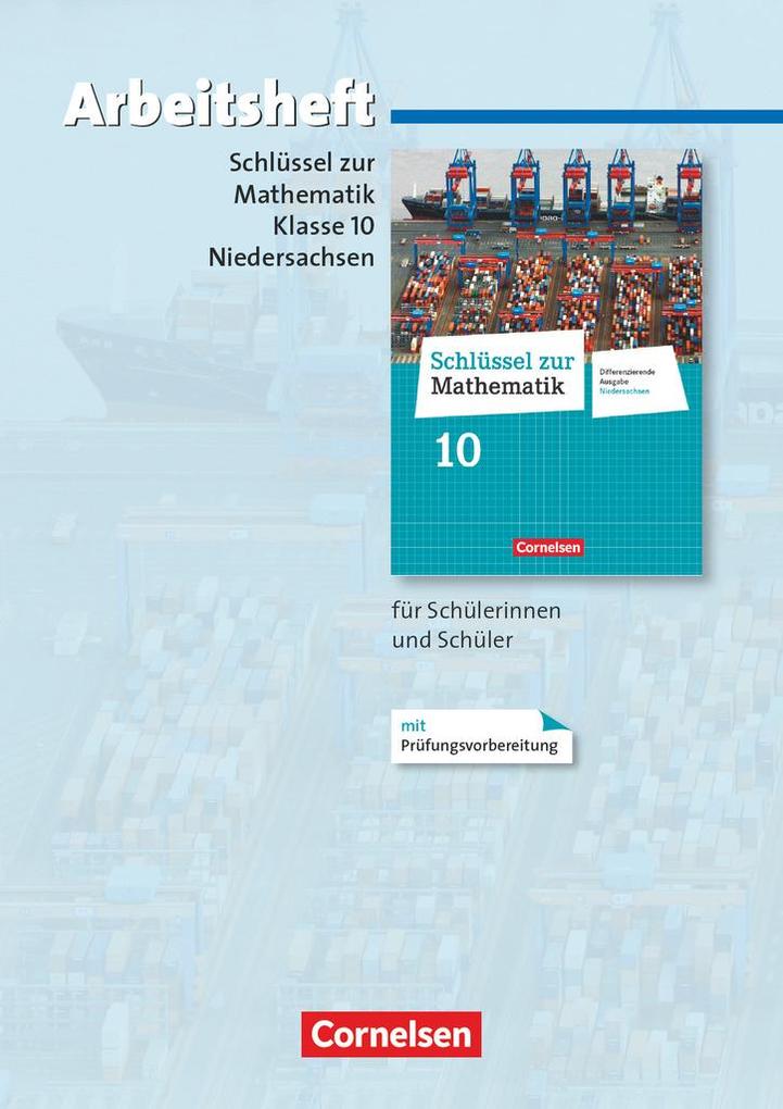 Schlüssel zur Mathematik 10. Schuljahr. Arbeitsheft mit eingelegten Lösungen. Differenzierende Ausgabe Niedersachsen von Cornelsen Verlag GmbH