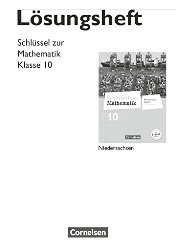 Schlüssel zur Mathematik - Differenzierende Ausgabe Niedersachsen - 10. Schuljahr: Lösungen zum Schulbuch