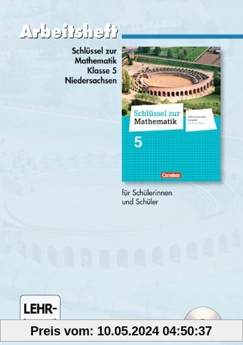 Schlüssel zur Mathematik - Differenzierende Ausgabe Niedersachsen: 5. Schuljahr - Arbeitsheft mit eingelegten Lösungen und CD-ROM