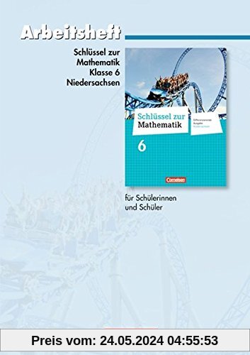 Schlüssel zur Mathematik - Differenzierende Ausgabe Niedersachsen: 6. Schuljahr - Arbeitsheft mit eingelegten Lösungen