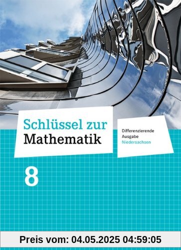 Schlüssel zur Mathematik - Differenzierende Ausgabe Niedersachsen: 8. Schuljahr - Schülerbuch