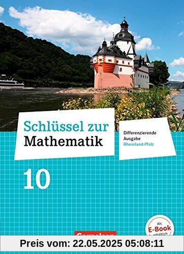 Schlüssel zur Mathematik - Differenzierende Ausgabe Rheinland-Pfalz: 10. Schuljahr - Schülerbuch