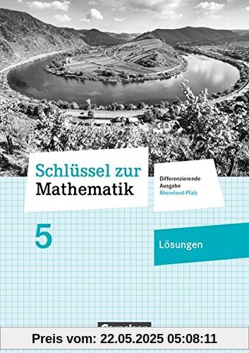 Schlüssel zur Mathematik - Differenzierende Ausgabe Rheinland-Pfalz: 5. Schuljahr - Lösungen zum Schülerbuch