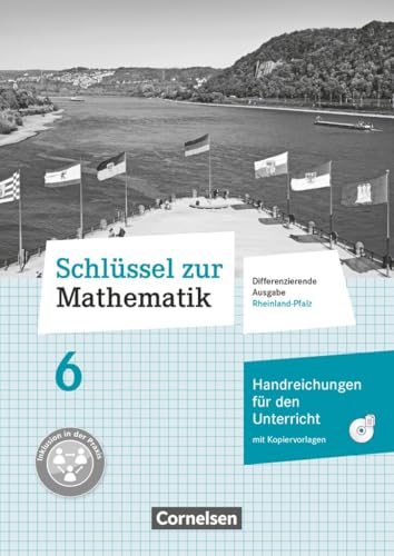 Schlüssel zur Mathematik|NULL|Differenzierende Ausgabe Rheinland-Pfalz|6. Schuljahr|NULL|NULL|Handreichungen für den Unterricht, Kopiervorlagen mit CD-ROM|NULL Schlüssel zur Mathematik|NULL|Differenzierende Ausgabe Rheinland-Pfalz|6. Schuljahr|NULL|NULL|Handreichungen für den Unterricht, Kopiervorlagen mit CD-ROM|NULL von Cornelsen Verlag