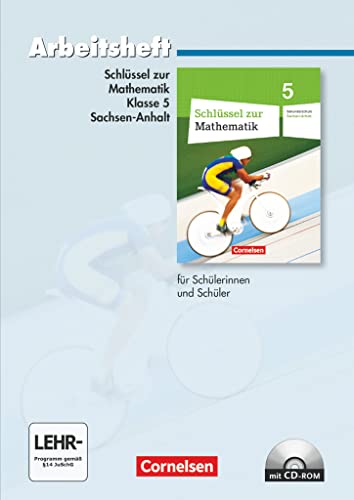 Schlüssel zur Mathematik - Sekundarschule Sachsen-Anhalt - 5. Schuljahr: Arbeitsheft mit eingelegten Lösungen und CD-ROM Schlüssel zur Mathematik - Sekundarschule Sachsen-Anhalt - 5. Schuljahr: Arbeitsheft mit eingelegten Lösungen und CD-ROM