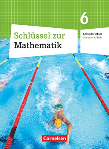 Schlüssel zur Mathematik - Sekundarschule Sachsen-Anhalt - 6. Schuljahr: Schulbuch