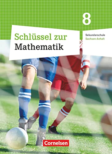 Schlüssel zur Mathematik - Sekundarschule Sachsen-Anhalt - 8. Schuljahr: Schulbuch